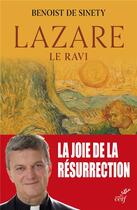 Couverture du livre « Lazare : Le ravi » de Benoist De Sinety aux éditions Cerf