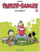 Couverture du livre « Parker & Badger Tome 8 ; ça t'amuse? » de Marc Cuadrado aux éditions Dargaud