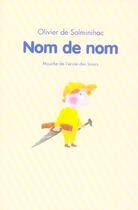 Couverture du livre « Nom de nom » de Solminihac Olivier D aux éditions Ecole Des Loisirs