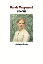 Couverture du livre « Une vie » de Guy de Maupassant aux éditions Ecole Des Loisirs