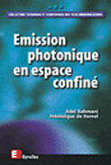Couverture du livre « Émission photonique en espace confiné » de Frederique De Fornel aux éditions Eyrolles