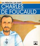 Couverture du livre « Charles de Foucauld » de Marguerite-Marie Vandewalle aux éditions Mame