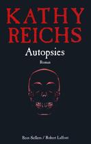 Couverture du livre « Autopsies » de Kathy Reichs aux éditions Robert Laffont