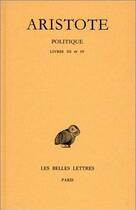 Couverture du livre « Politique Tome 2 ; part 1, L3-4 » de Aristote aux éditions Belles Lettres