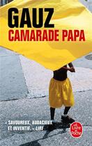 Couverture du livre « Camarade papa » de Gauz aux éditions Le Livre De Poche