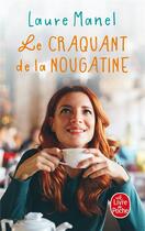 Couverture du livre « Le craquant de la nougatine » de Laure Manel aux éditions Le Livre De Poche