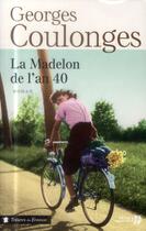 Couverture du livre « La madelon de l'an 40 » de Georges Coulonges aux éditions Presses De La Cite
