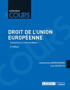 Couverture du livre « Droit de l'Union européenne (3e édition) » de Jean Rossetto et Abdelkhaleq Berramdane aux éditions Lgdj