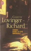 Couverture du livre « Crimes dans la cité impériale » de Colette Lovinger-Richard aux éditions J'ai Lu