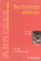Couverture du livre « Bacteriologie medicale - pod (2e édition) » de Nauciel/Vilde aux éditions Elsevier-masson