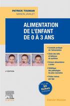 Couverture du livre « Alimentation de l'enfant de 0 à 3 ans » de Patrick Tounian aux éditions Elsevier-masson