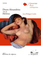 Couverture du livre « Divers alexandrins ; Hélène » de Jean-Philippe Combe aux éditions Chemins De Traverse