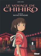 Couverture du livre « Le voyage de Chihiro » de Hayao Miyazaki aux éditions Glenat