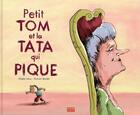 Couverture du livre « Petit tom et la tata qui pique » de Didier Levy & Ronan aux éditions Oskar