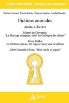 Couverture du livre « Fictions animales : Apulée, l'âne d'or ; Miguel de Cervantes, 