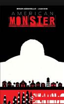 Couverture du livre « American monster » de Brian Azzarello et Juan Doe aux éditions Snorgleux