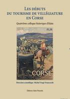 Couverture du livre « Les début du tourisme de villégiature en Corse » de Michel Verge-Franceschi aux éditions Alain Piazzola