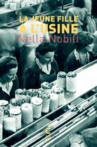 Couverture du livre « La jeune fille à l'usine » de Nella Nobili aux éditions Cambourakis
