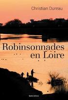 Couverture du livre « Robinsonnades en Loire » de Elie Durel aux éditions Geste