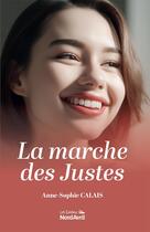 Couverture du livre « La marche des Justes » de Calais Anne Sophie aux éditions Nord Avril