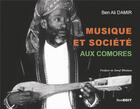 Couverture du livre « Musique et société aux Comores » de Damir Ben Ali aux éditions Komedit