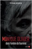 Couverture du livre « Serial killers : Monique Olivier, l'ombre de Fourniret » de Stephane Bourgoin aux éditions Az Editions