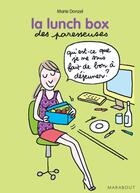 Couverture du livre « La lunch box des paresseuses » de Marie Donzel aux éditions Marabout