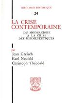 Couverture du livre « TH n°24 - La crise contemporaine - Du modernisme à la crise des herméneutiques » de Greich Jean aux éditions Beauchesne