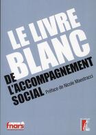 Couverture du livre « Le livre blanc de l'accompagnement social » de  aux éditions Editions De L'atelier