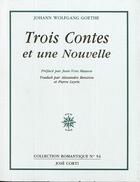 Couverture du livre « Trois contes et une nouvelle » de Johann Wolfgang Von Goethe aux éditions Corti