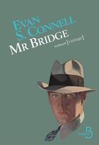 Couverture du livre « Mr Bridge » de Evans S. Connell aux éditions Belfond