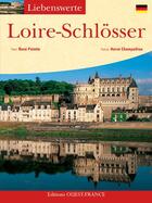 Couverture du livre « Les châteaux de la Loire » de Renee Polette aux éditions Ouest France