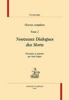 Couverture du livre « Oeuvres complètes t.2 ; nouveaux dialogues des morts » de Bernard De Fontenelle aux éditions Honore Champion