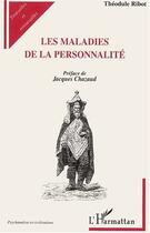 Couverture du livre « Les maladies de la personnalité » de Theodule Ribot aux éditions L'harmattan