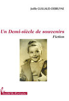 Couverture du livre « Un demi-siècle de souvenirs » de Guillaud - Debruyne aux éditions Societe Des Ecrivains