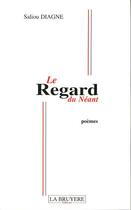 Couverture du livre « Le regard du néant » de Saliou Diagne aux éditions La Bruyere