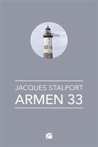 Couverture du livre « Armen 33 » de Jacques Stalport aux éditions Editions Du Panthéon