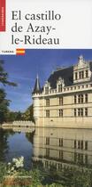 Couverture du livre « Le château d'Azay-le-Rideau » de Magali Belime-Droguet et Clotilde Roy aux éditions Editions Du Patrimoine