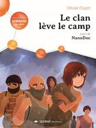 Couverture du livre « Le clan lève le camp ; NanoDoc » de Olivier Dupin aux éditions Sedrap