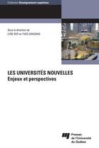 Couverture du livre « Les universités nouvelles » de Yves Gingras et Lyse Roy aux éditions Presses De L'universite Du Quebec