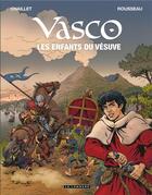 Couverture du livre « Vasco Tome 25 : les enfants du Vésuve » de Dominique Rousseau et Gilles Chaillet aux éditions Lombard