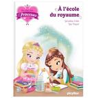 Couverture du livre « Une, deux, trois... princesses Tome 6 : l'école des princesses » de Geraldine Collet et Line Paquet aux éditions Play Bac