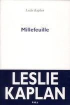 Couverture du livre « Millefeuille » de Leslie Kaplan aux éditions P.o.l