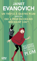 Couverture du livre « Un trèfle à quatre plum ; qui a peur du grand méchant lou ? » de Janet Evanovich aux éditions 12-21