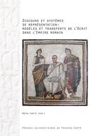 Couverture du livre « Discours et systemes de representation - modeles et transferts de l'ecrit dans l'empire romain » de Crete Moira aux éditions Pu De Franche Comte