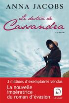 Couverture du livre « Le destin de Cassandra Tome 1 » de Anna Jacobs aux éditions Editions De La Loupe