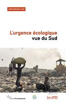 Couverture du livre « L'urgence écologique vue du Sud » de Bernard Duterme aux éditions Syllepse