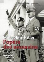 Couverture du livre « Mussolini-hitler, l'opera des assassins » de  aux éditions Crdp De Nantes