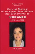 Couverture du livre « Constat medical et analyses scientifiques des evenements de soufanieh - 12-16 mars 1990 » de Philippe Loron aux éditions Francois-xavier De Guibert