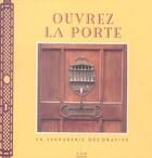 Couverture du livre « Ouvrez la porte - la serrurerie decorative » de Cordier/Reuliaux aux éditions Aam - Archives D'architecture Moderne